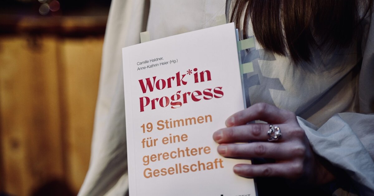 Work*in Progress: 19 Stimmen für eine gerechtere Gesellschaft